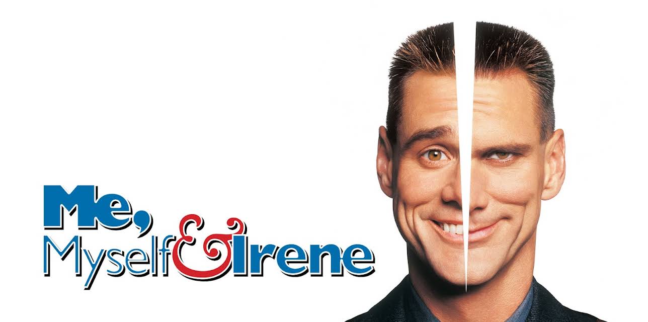 Me, Myself & Irene (2000)