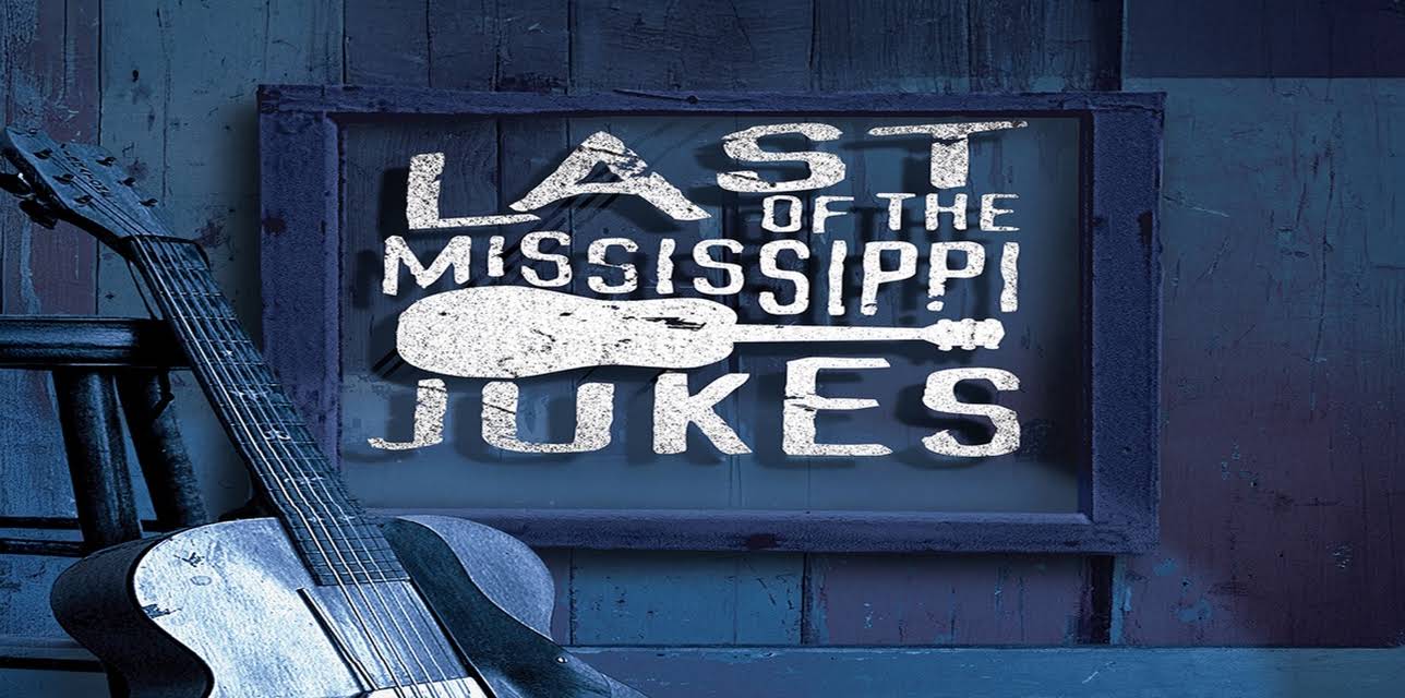Last Of The Mississippi Jukes (2016)