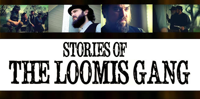 Stories of the Loomis Gang (2021)