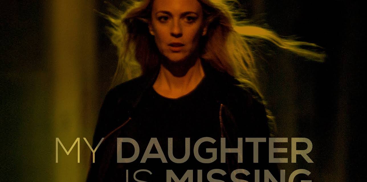 My Daughter is Missing (2017)