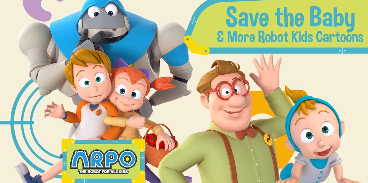 Arpo the Robot for All Kids - Save the Baby & More Robot Kids Cartoon