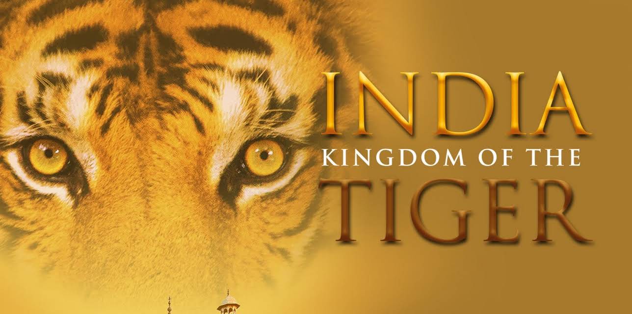 India: Kingdom of the Tiger (2002)