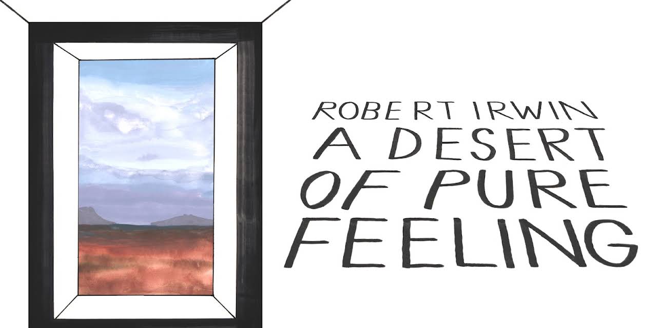 Robert Irwin: A Desert of Pure Feeling (2023)