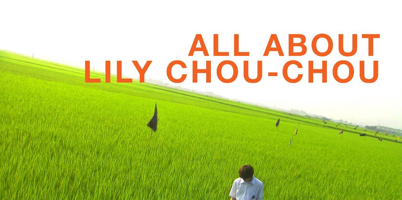 All About Lily Chou-Chou (2001)