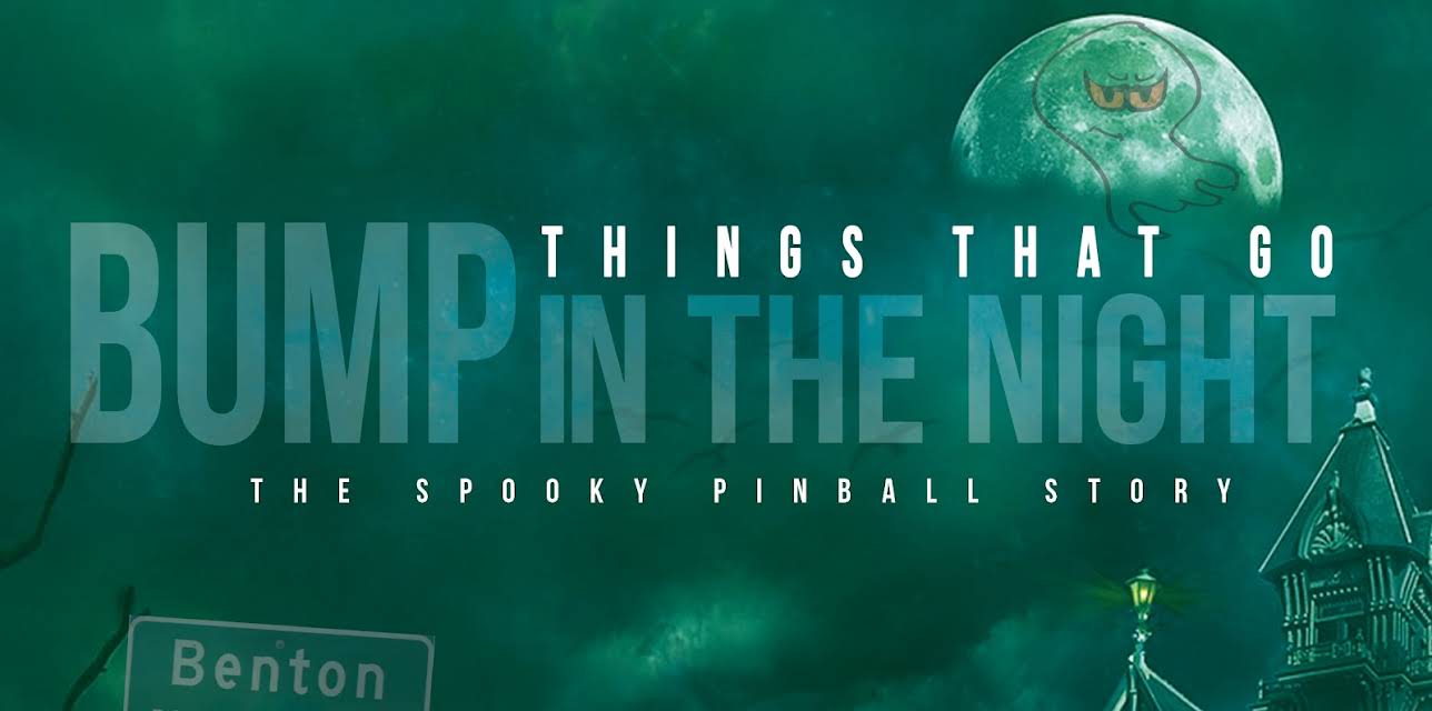Things That Go Bump in the Night: The Spooky Pinball Story (2017)