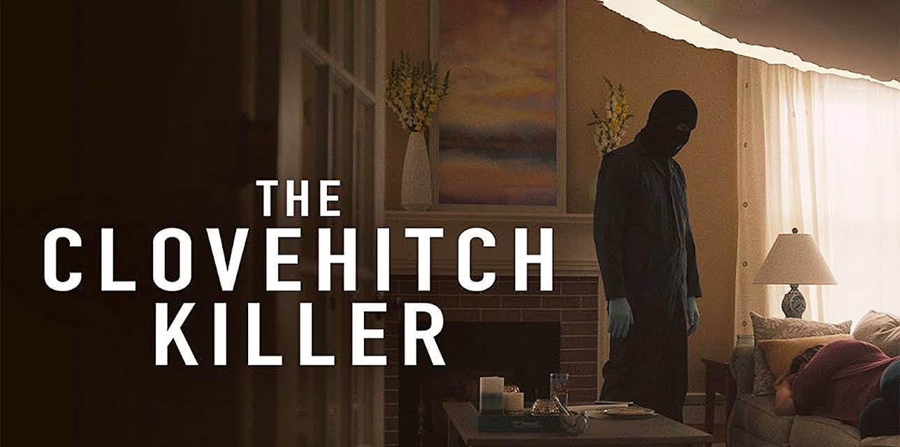 The Clovehitch Killer (2018)