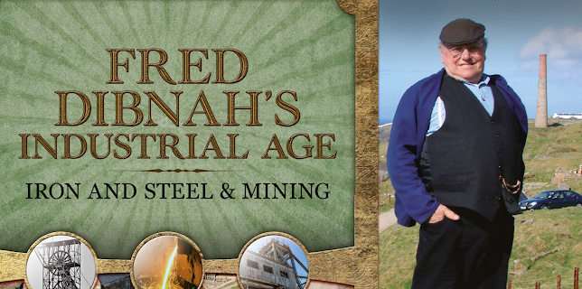 Fred Dibnah's Industrial Age: Iron and Steel & Mining (2024)