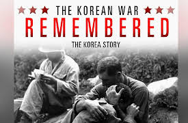 The Korean War Remembered: The Korea Story
