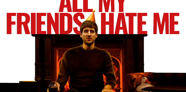 All My Friends Hate Me (2022)