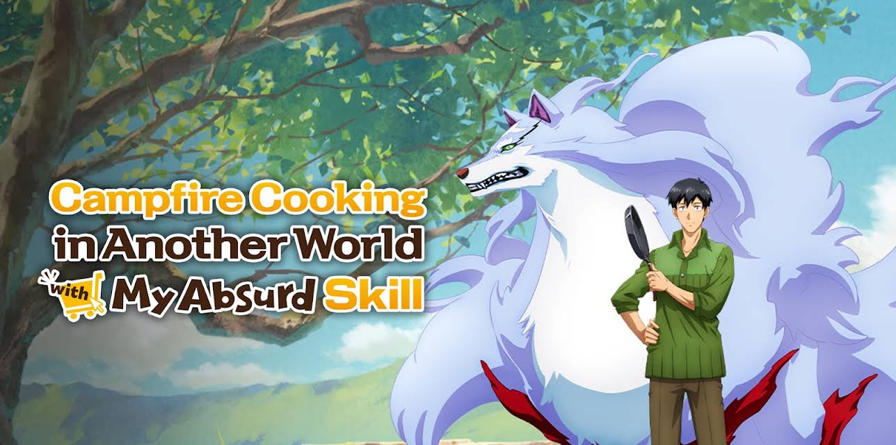 Campfire Cooking in Another World with My Absurd Skill - Uncut, Season 1