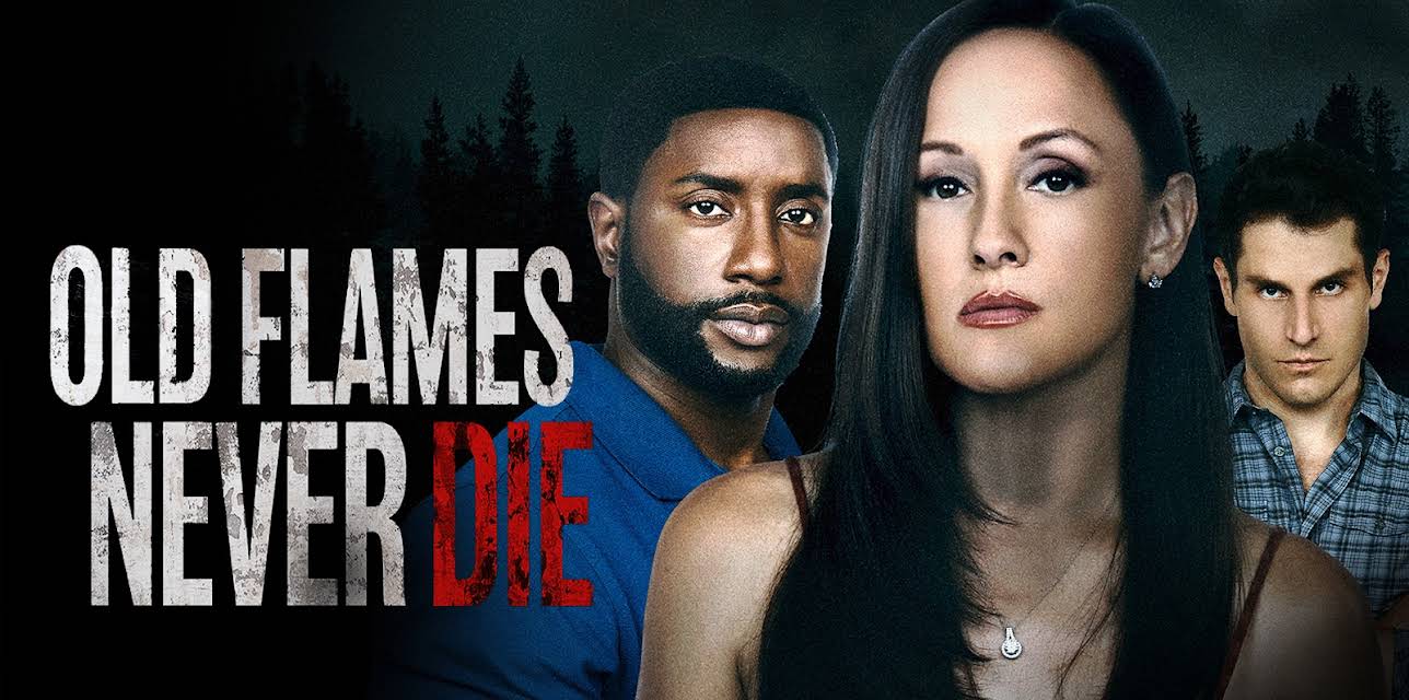 Old Flames Never Die (2022)