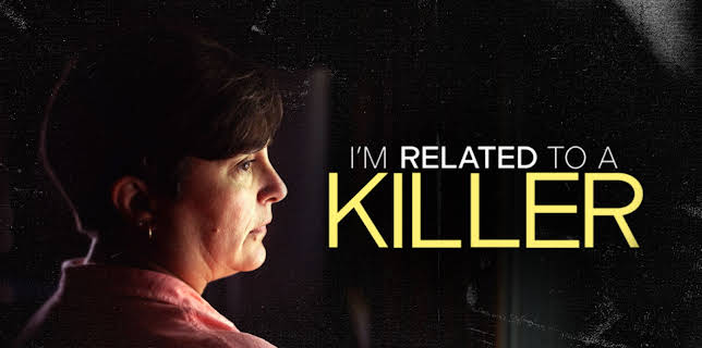 I'm Related to a Killer