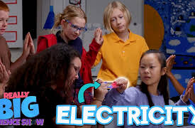 Really Big Science Show: Electricity