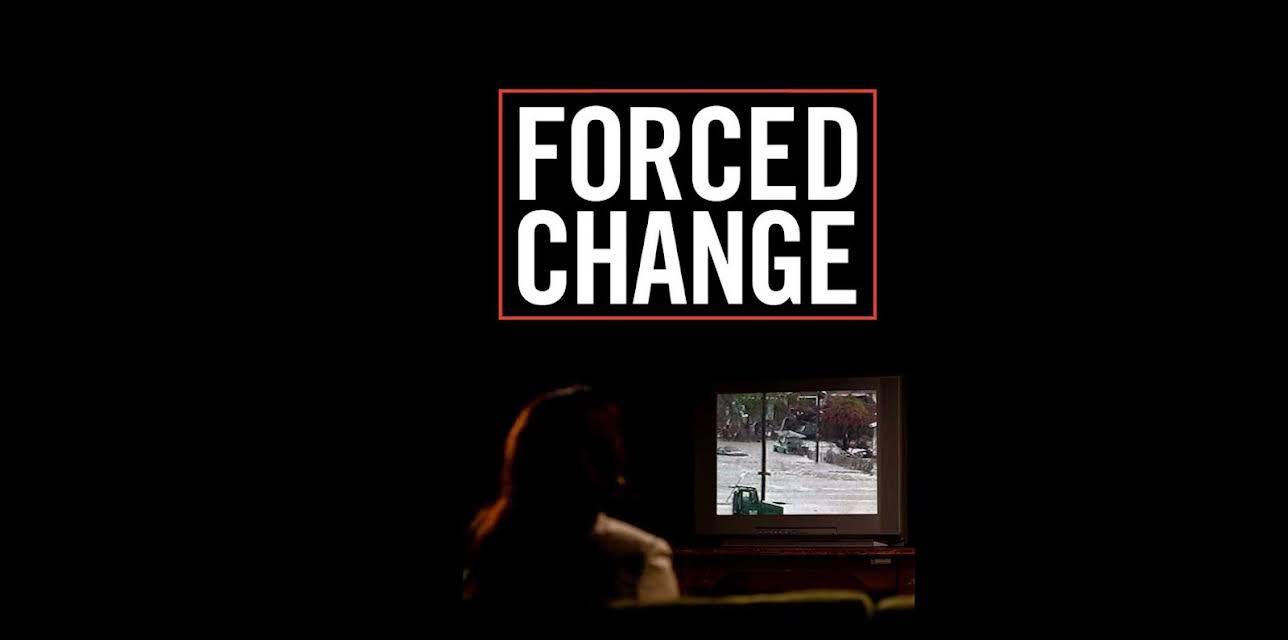 Forced Change (2022)