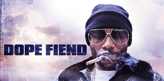Dope Fiend (2017)