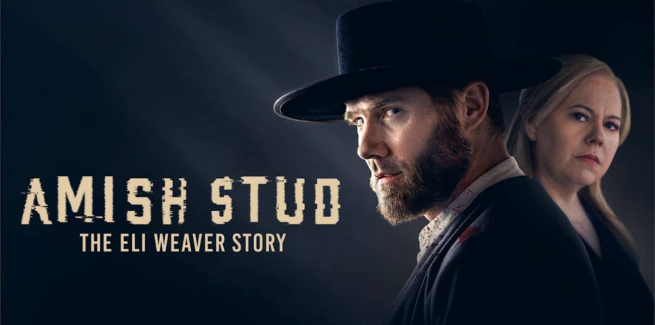 Amish Stud: The Eli Weaver Story (2023)