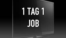 1 Tag 1 Job
