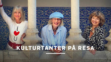 20:30: Kulturtanter på resa | SVT1 | 7/27 2026