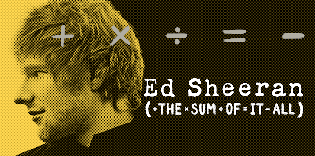 Ed Sheeran: The Sum of It All