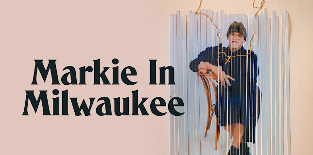 Markie in Milwaukee (2022)