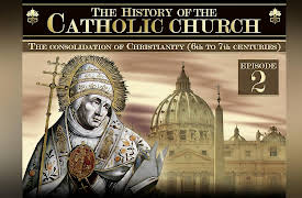 The history of the catholic church: The consolidation of christianity