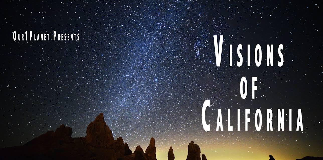 Our1Planet Presents: Visions of California