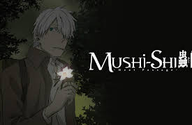 Mushi-Shi: The Next Passage: Season 1: The Warbling Sea Shell