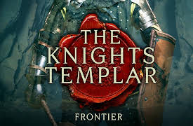 The Knights Templar: Frontier