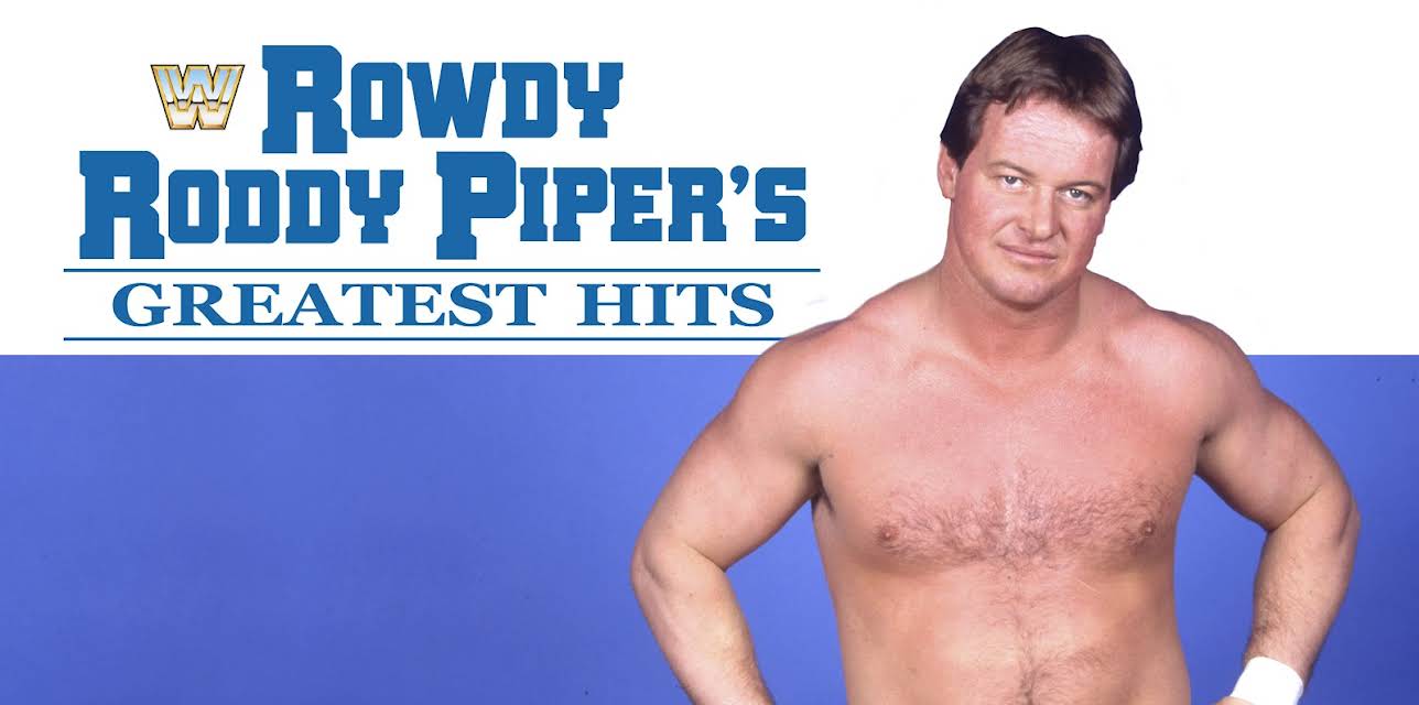 "Rowdy" Roddy Piper's Greatest Hits (2026)