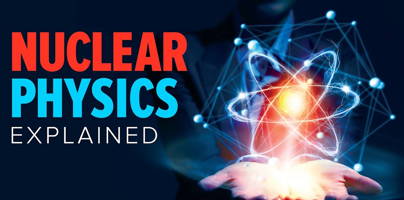 Nuclear Physics Explained