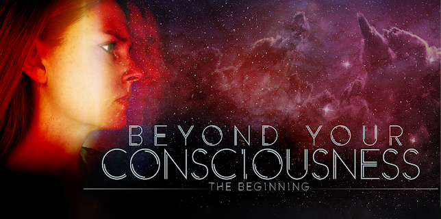 Beyond Your Consciousness - The Beginning (2024)