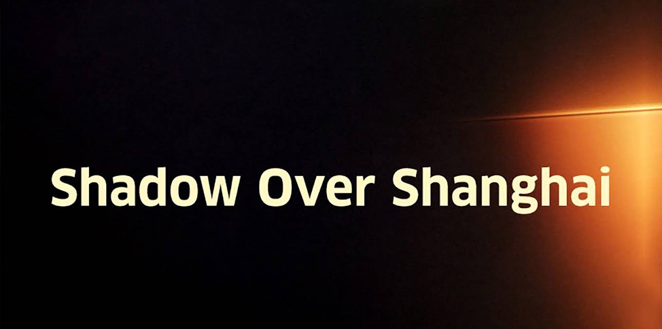 Shadow Over Shanghai (1938)