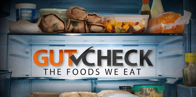 Gut Check: The Foods We Eat (2026)