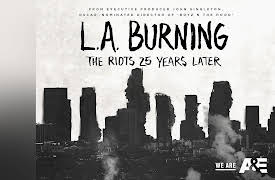 L.A. Burning: The Riots 25 Years Later Season 1: L.A. Burning: The Riots 25 Years Later