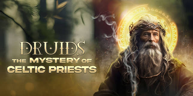 Druids - The Mystery of Celtic Priests (2022)