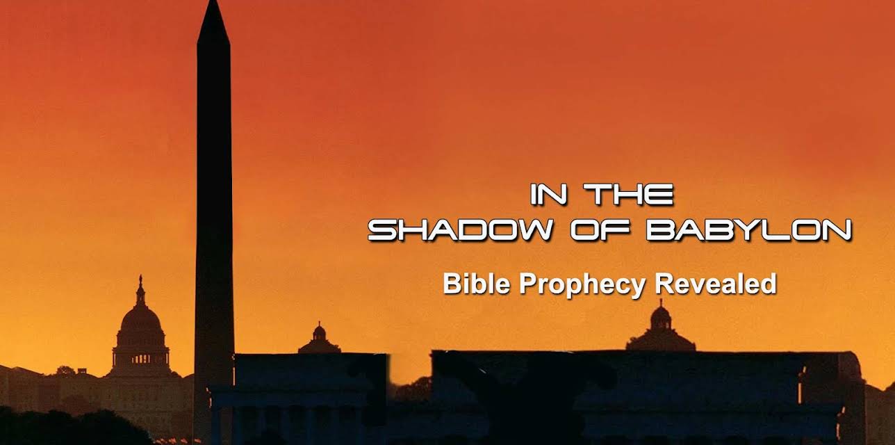In the Shadow of Babylon - Bible Prophecy Revealed (2008)