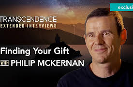 Transcendence Extended Interviews: How to Find Your Gift & Live a Meaningful Life with Philip Mckernan