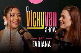 El Vicky Van Show season-1: Fariana: autenticidad, haters y su camino hacia ser ella misma