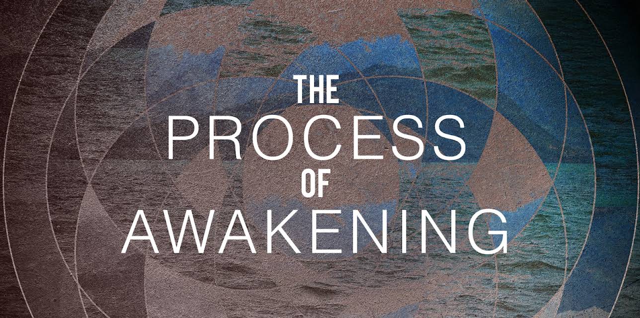 The Process of Awakening