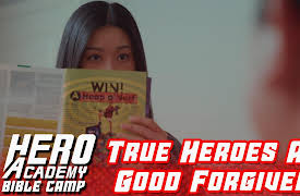 Hero Academy Bible Camp: Part 7: True Heroes are Good Forgivers
