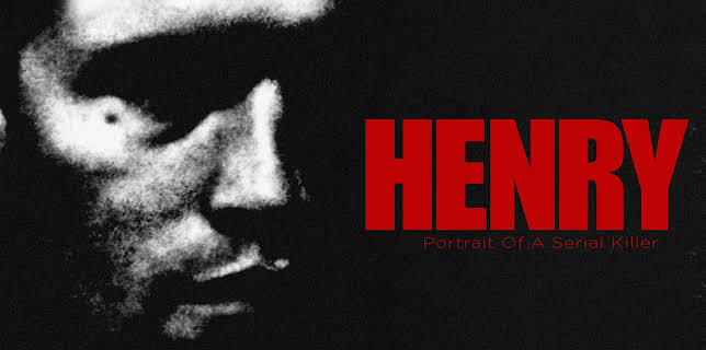 Henry: Portrait of a Serial Killer (1990)