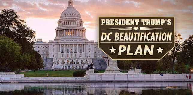 President Trump's Dc Beautification Plan
