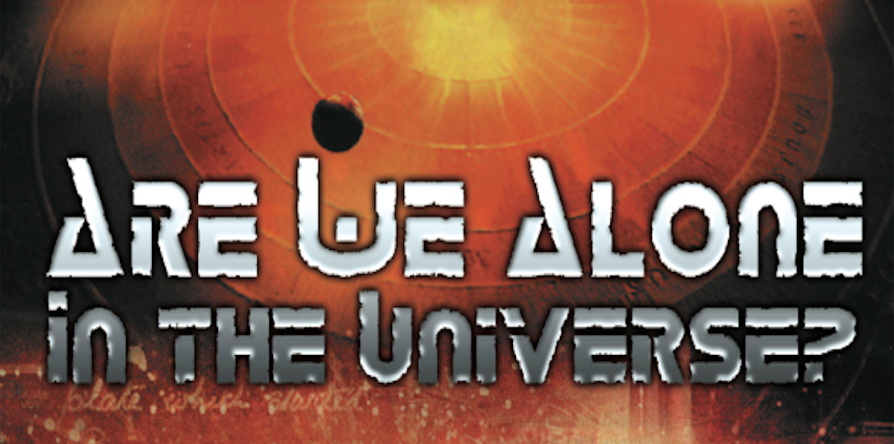 Are We Alone - In The Universe? (2026)