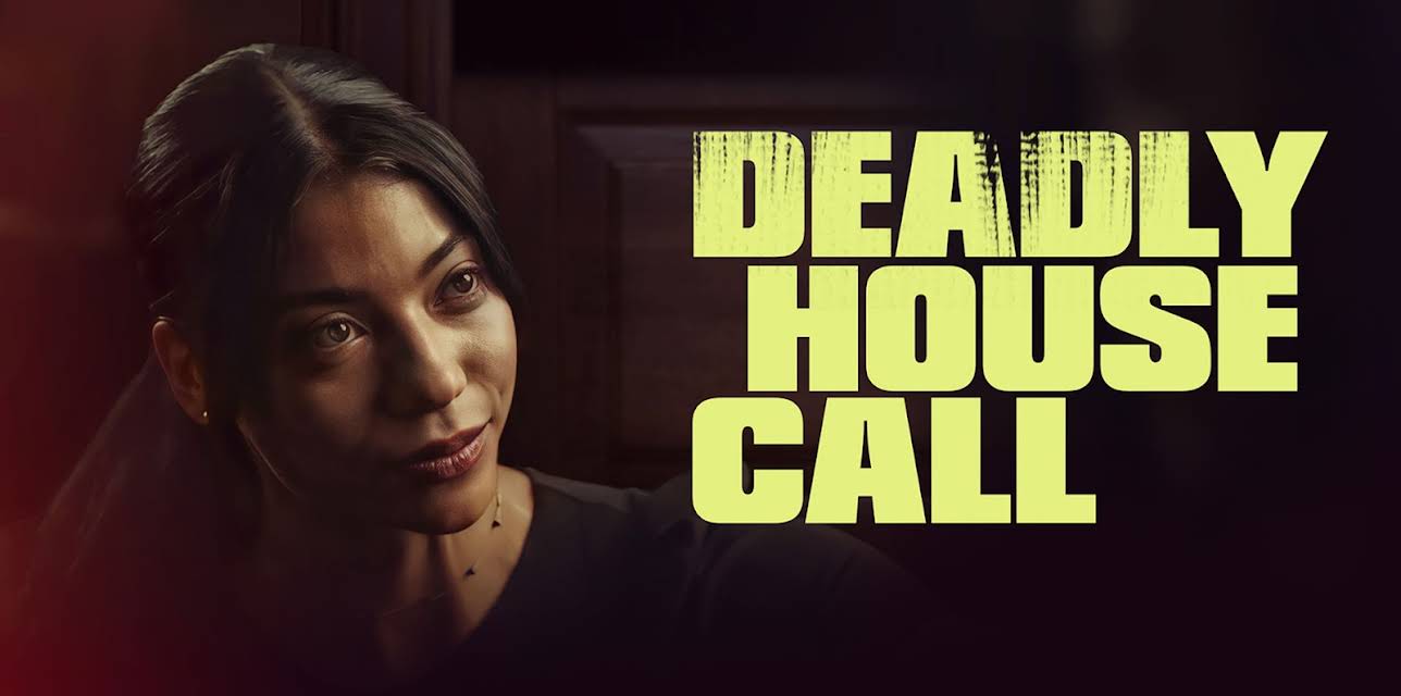 Deadly House Call (2022)
