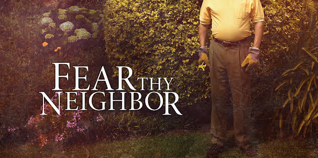 Fear Thy Neighbor Season 1