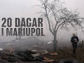 Dox: 20 dagar i Mariupol