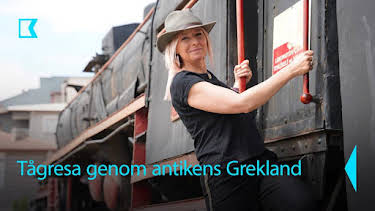 20:15: Tågresa genom antikens Grekland | Kunskapskanalen | 5/30 2026