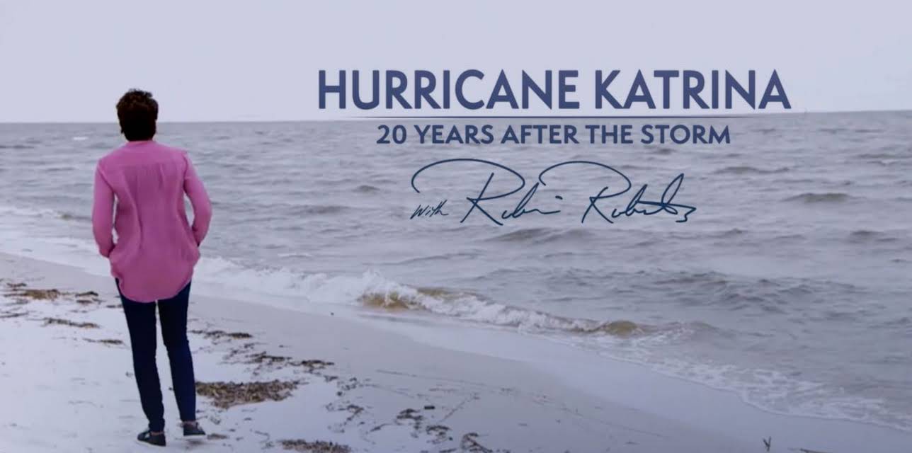 Hurricane Katrina: 20 Years After the Storm with Robin Roberts