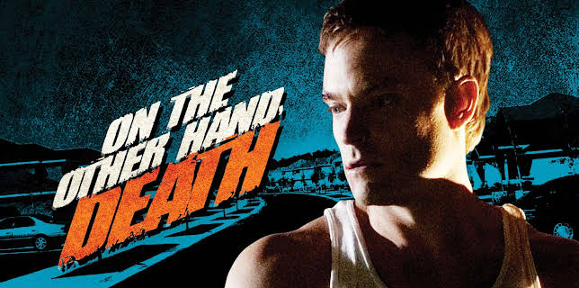 On the Other Hand, Death (2008)
