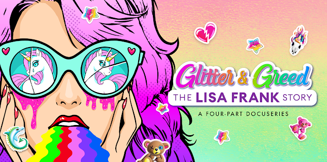 Glitter and Greed: The Lisa Frank Story